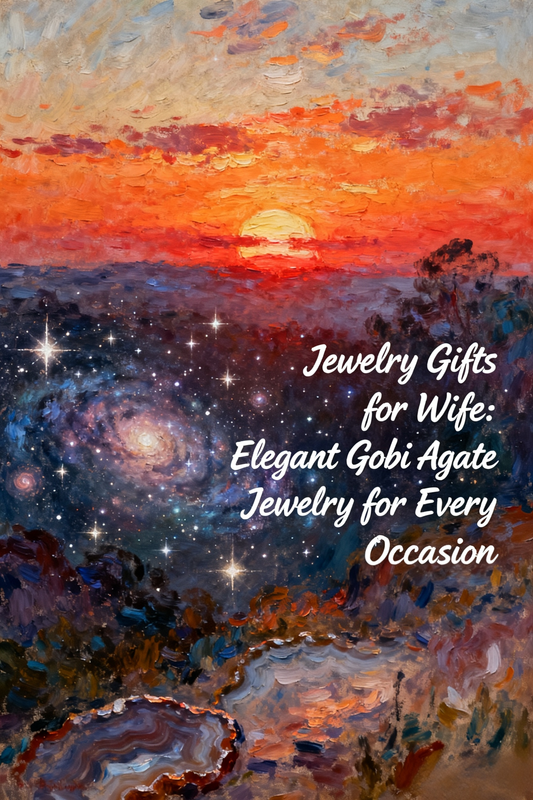 Jewelry Gifts for Wife: Elegant Gobi Agate Jewelry for Every Occasion